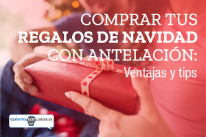 Comprar Los Regalos De Navidad Con Antelaci N Ventajas Y Tips